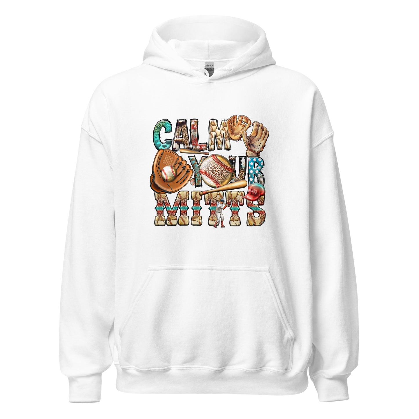 "Calm Your Mitts" Hoodie